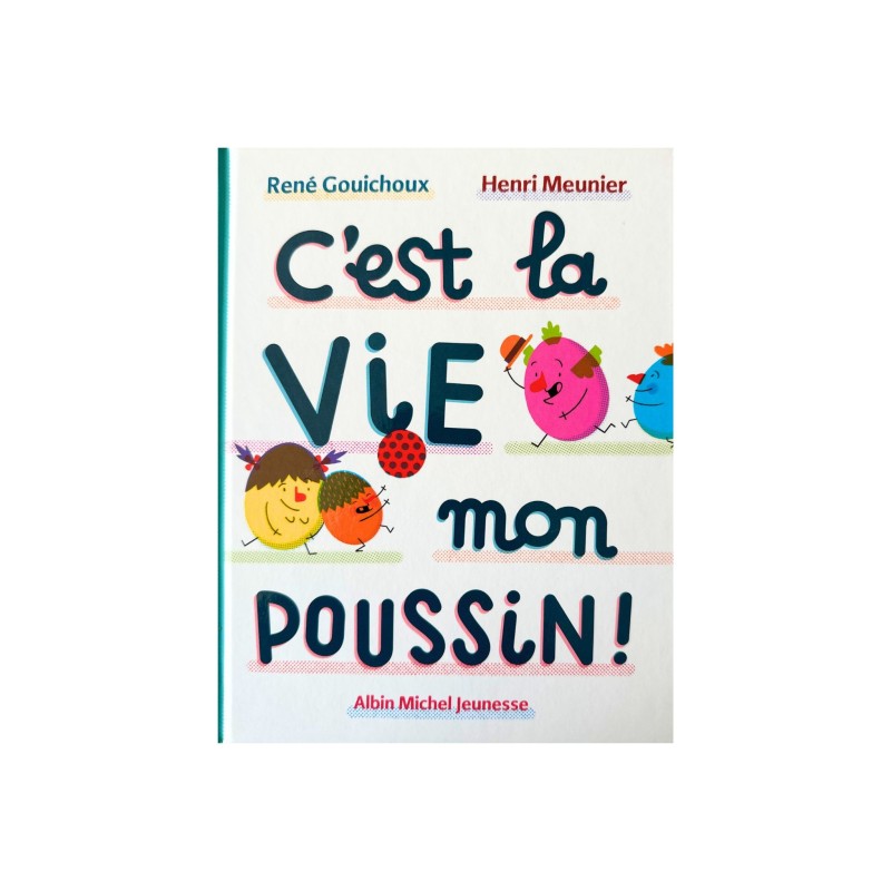 Books - C'est la vie mon poussin!